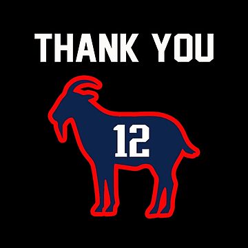 Thank You Tom Brady 12 Goat Shirt - Trends Bedding