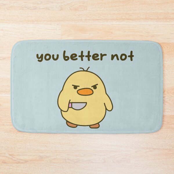 Item preview, "You better not" - Duck with Knife designed and sold by moonravin.