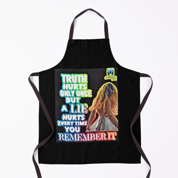 Item preview, Truth Hurts Only Once But A Lie Hurts Every Time You Remember It Quote designed and sold by OliDesigns.