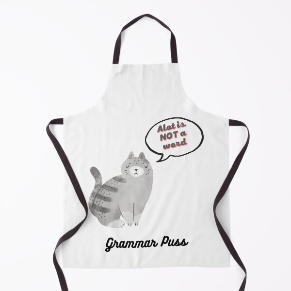 Item preview, Grammar Puss (Alot is not a word!) designed and sold by BlakefourDesign.