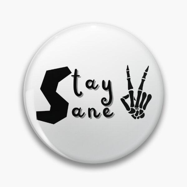 Item preview, Stay sane  designed and sold by Kikruw.