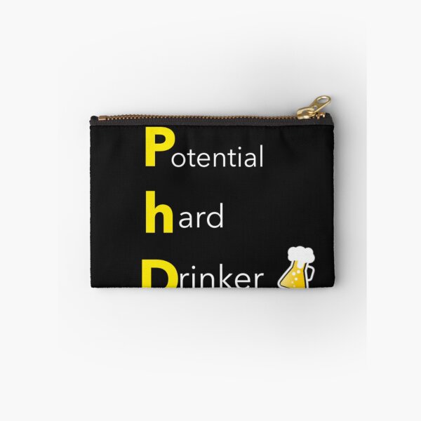 Item preview, PHD POTENTIAL HARD DRINKER designed and sold by GoaTees23.