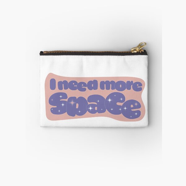 Item preview, I need more space designed and sold by Kalea77.