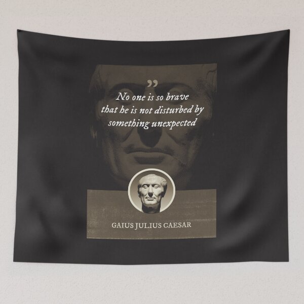 Item preview, Gaius Julius Caesar - No one is so brave that he is not disturbed by something unexpected designed and sold by Syahrasi.