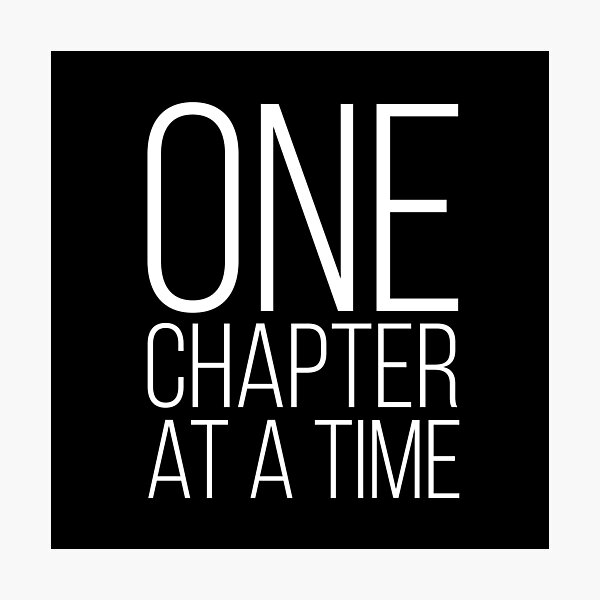 Item preview, One Chapter at a Time - White designed and sold by Kristina Adams | Author & Poet.