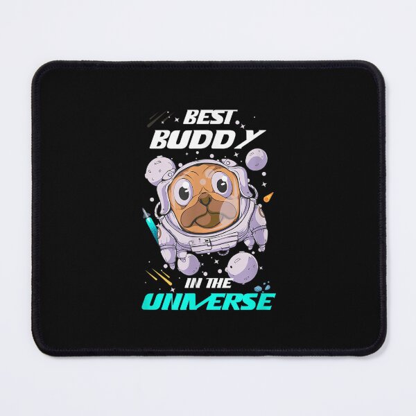 Item preview, Best Buddy In The Universe Astronaut Dog Cosmonaut Puppy designed and sold by jennifera11.