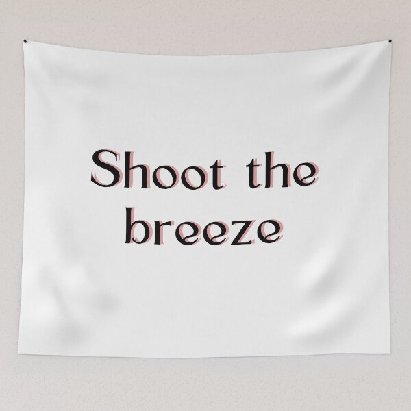 Item preview, Shoot the breeze designed and sold by Scopestor.
