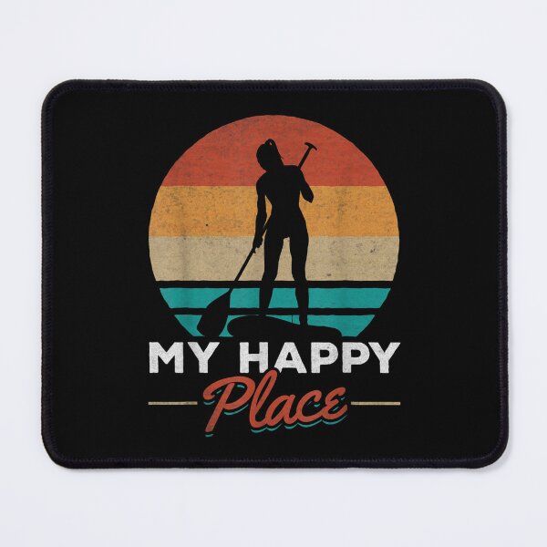 Item preview, Sup Girl My Happy Place I Water Sports Stand Up Paddle Board designed and sold by jennifera11.