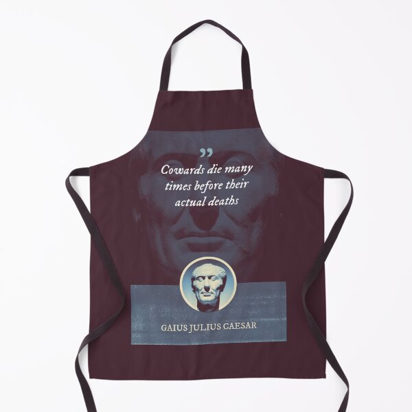 Item preview, Gaius Julius Caesar - Cowards die many times before their actual deaths designed and sold by Syahrasi.