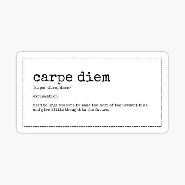 Definition of Carpe Diem