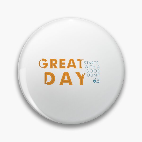 Item preview, Get the Day Starts with a good Dump Design for a Garbage Man designed and sold by sebastian3210.