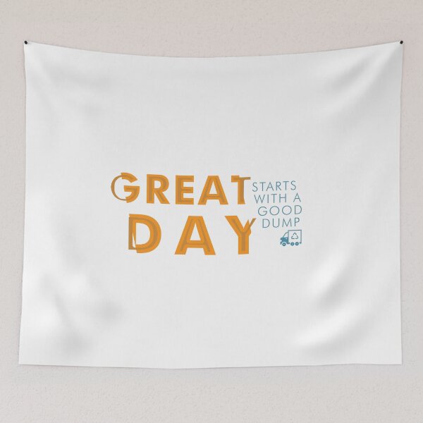 Item preview, Get the Day Starts with a good Dump Design for a Garbage Man designed and sold by sebastian3210.