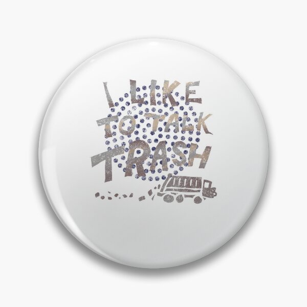 Item preview, I like to talk Trash Design for a Garbage Man designed and sold by sebastian3210.