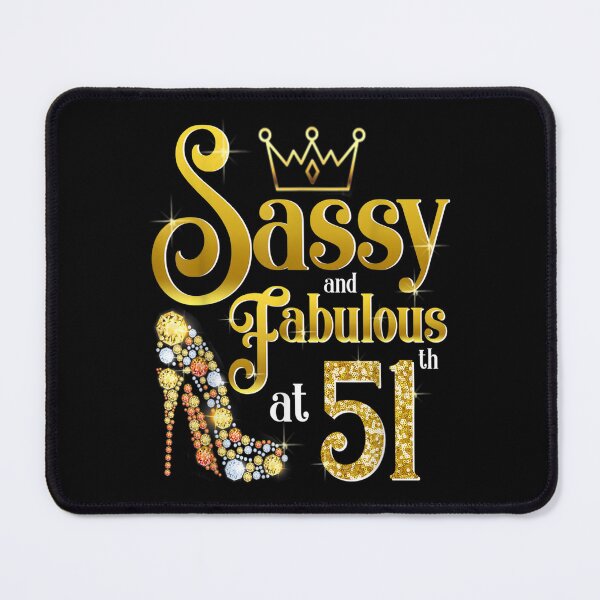 Item preview, Sassy Fabulous 51 Fifty One Years Old 51th Birthday Gif  designed and sold by jennifera11.