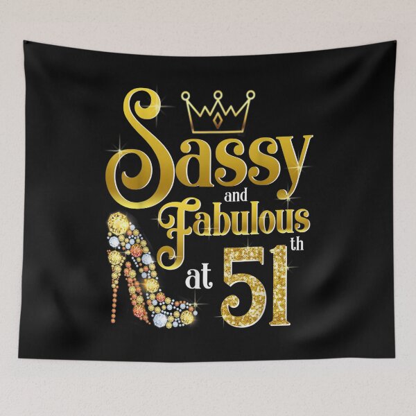 Item preview, Sassy Fabulous 51 Fifty One Years Old 51th Birthday Gif  designed and sold by jennifera11.
