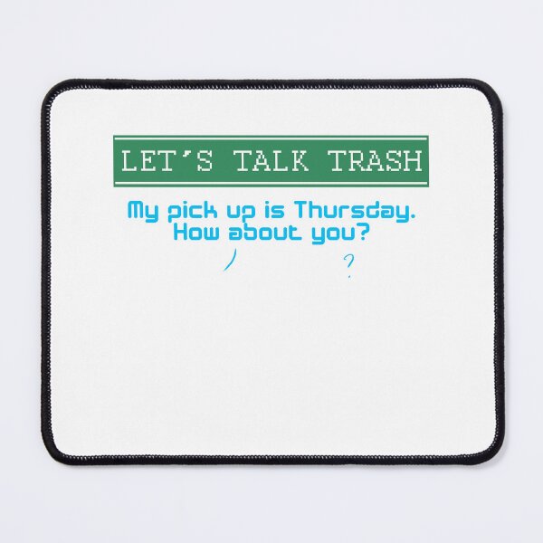 Item preview, Lets talk Trash Design for a Garbage Man designed and sold by sebastian3210.