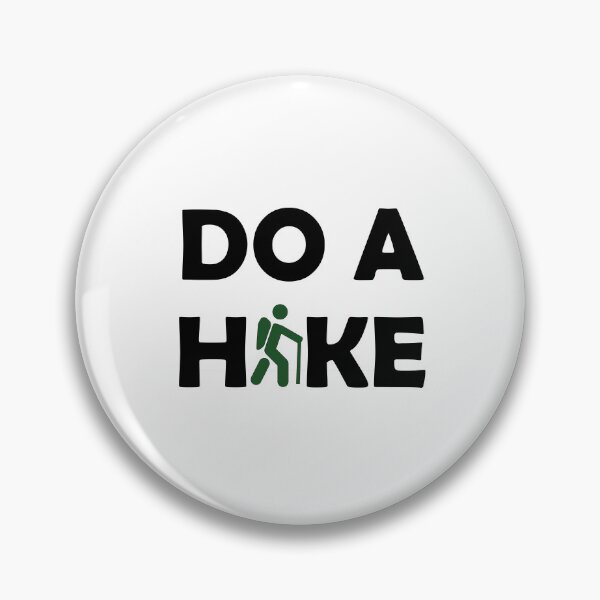 Item preview, DO A HIKE designed and sold by StefanCgraphics.