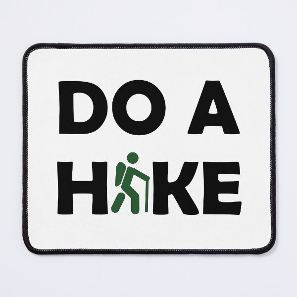 Item preview, DO A HIKE designed and sold by StefanCgraphics.