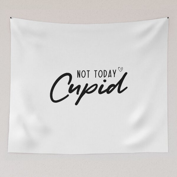 Item preview, Not Today Cupid designed and sold by miraipa.