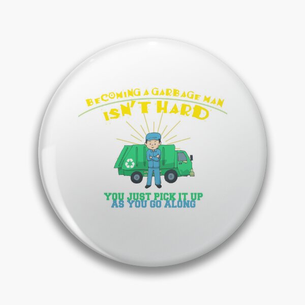 Item preview, Becoming a Garbage Man is easy Design designed and sold by sebastian3210.
