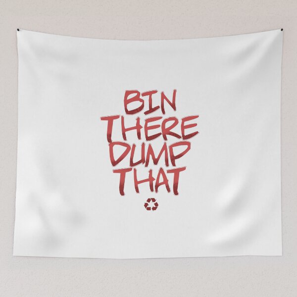 Item preview, Bin there Dump that Design for a Garbagetruck Driver designed and sold by sebastian3210.