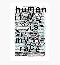 humanity is my race Photographic Print