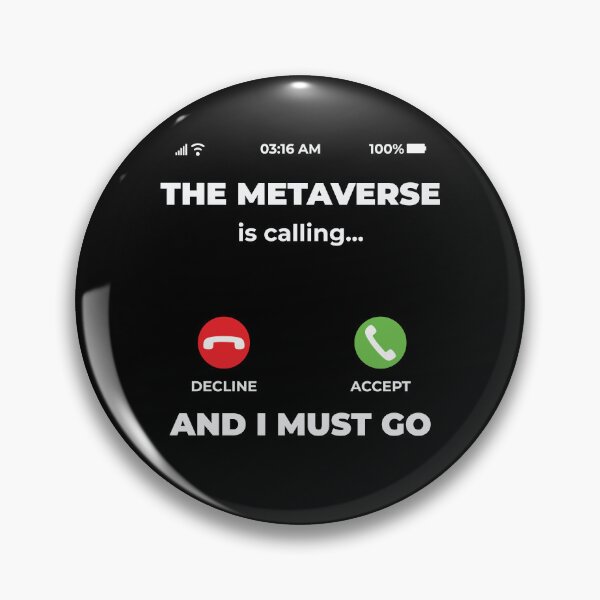 Item preview, The Metaverse Is Calling And I Must Go Funny designed and sold by RedQuality.