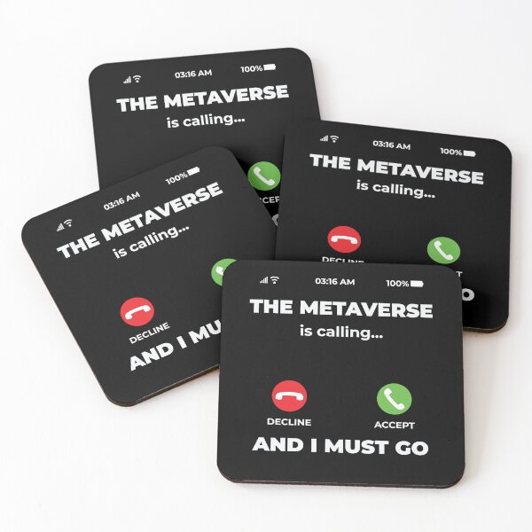 Item preview, The Metaverse Is Calling And I Must Go Funny designed and sold by RedQuality.
