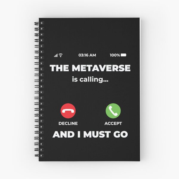 Item preview, The Metaverse Is Calling And I Must Go Funny designed and sold by RedQuality.