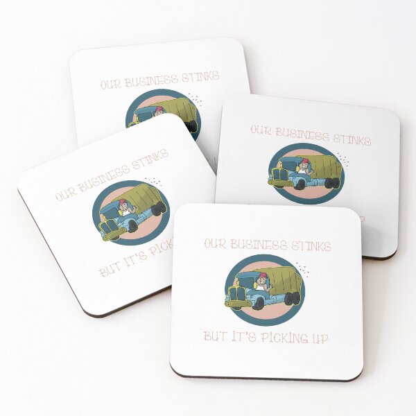 Item preview, Our Busines Stinks but Pick up Design designed and sold by sebastian3210.
