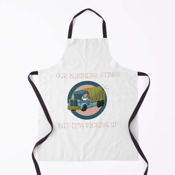 Item preview, Our Busines Stinks but Pick up Design designed and sold by sebastian3210.