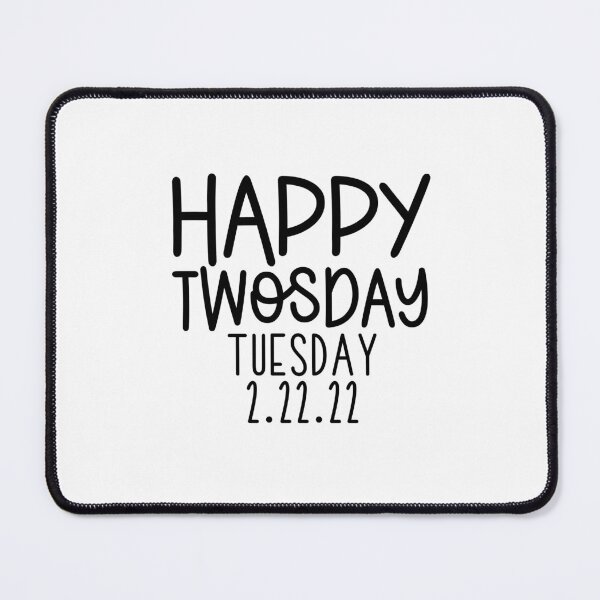 Item preview, Happy Twosday Tuesday designed and sold by miraipa.