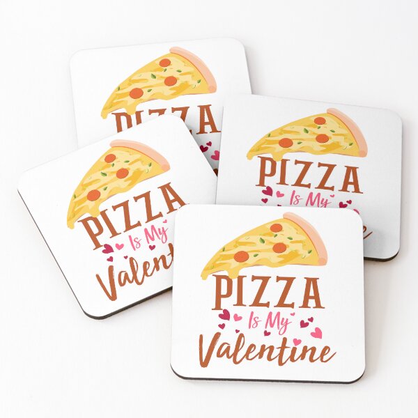 Item preview, Funny Pizza Is My Valentine Quote For Pizza Lover Cool design Pizza Lover designed and sold by hariss-art.
