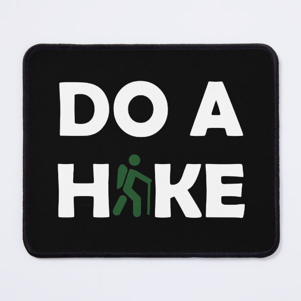 Item preview, DO A HIKE designed and sold by StefanCgraphics.