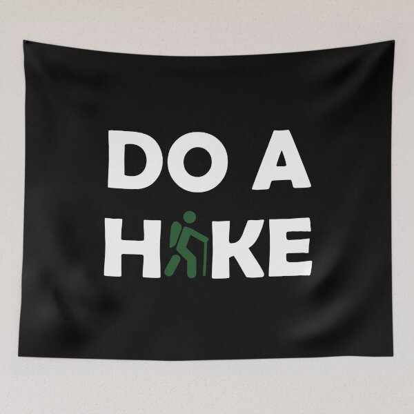 Item preview, DO A HIKE designed and sold by StefanCgraphics.