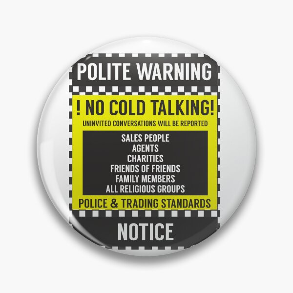 Item preview, Polite Warning - !NO COLD TALKING! designed and sold by ItsJustBants.