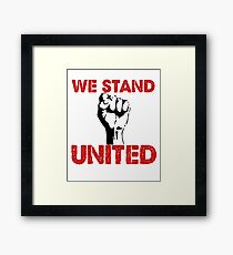 Political Anti Trump "We Stand United" Framed Print