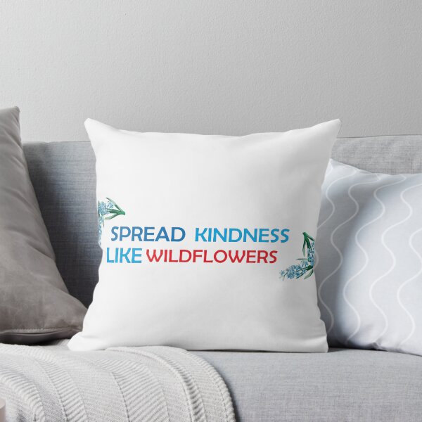 Item preview, spread kindness like wildflowers , wildflowers  designed and sold by Every Pet  Shirts.