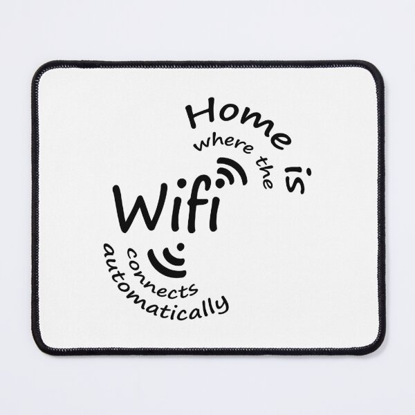 Item preview, Home is where the wifi connects automatically designed and sold by evk-art.