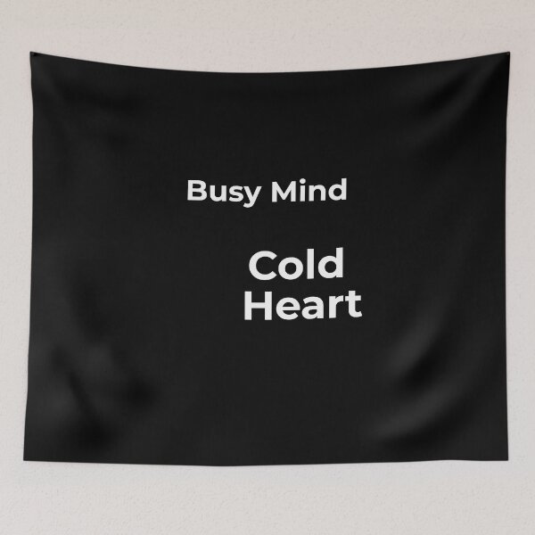 Item preview, Busy Mind, Cold Heart designed and sold by Joegoesharder .