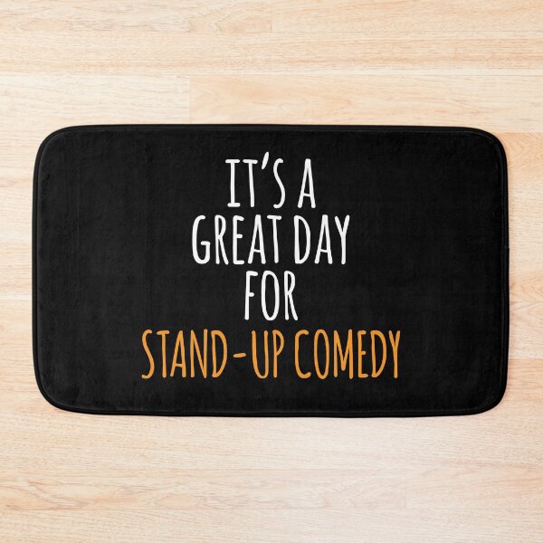 Item preview, It's a Great Day for Stand-Up Comedy designed and sold by kindxinn.
