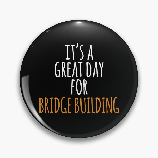 Item preview, It's a Great Day for Bridge Building designed and sold by kindxinn.