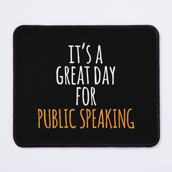 Item preview, It's a Great Day for Public Speaking designed and sold by kindxinn.