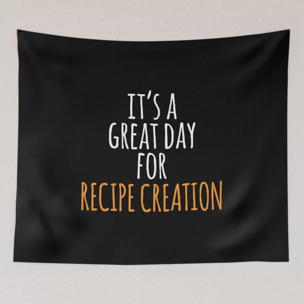 Item preview, It's a Great Day for Recipe Creation designed and sold by kindxinn.