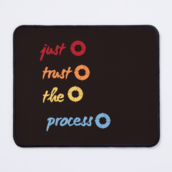 Item preview, just trust the process,funny,nice,cute designed and sold by SENMARO100.