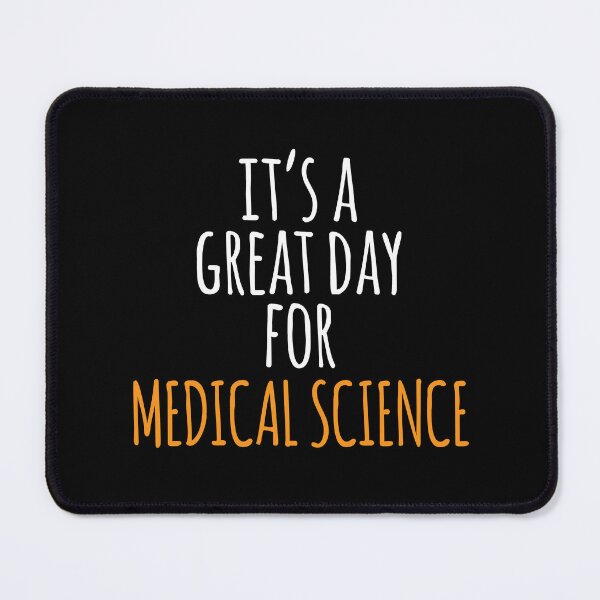 Item preview, It's a Great Day for Medical Science designed and sold by kindxinn.