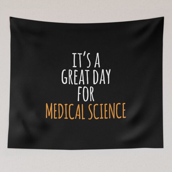 Item preview, It's a Great Day for Medical Science designed and sold by kindxinn.