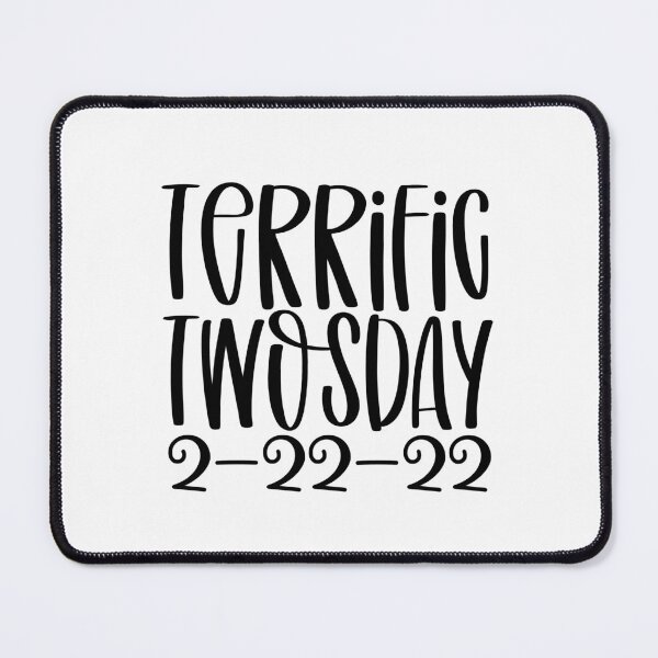 Item preview, Terrific Twosday 2-22-22 Two-rrific Twosday designed and sold by miraipa.