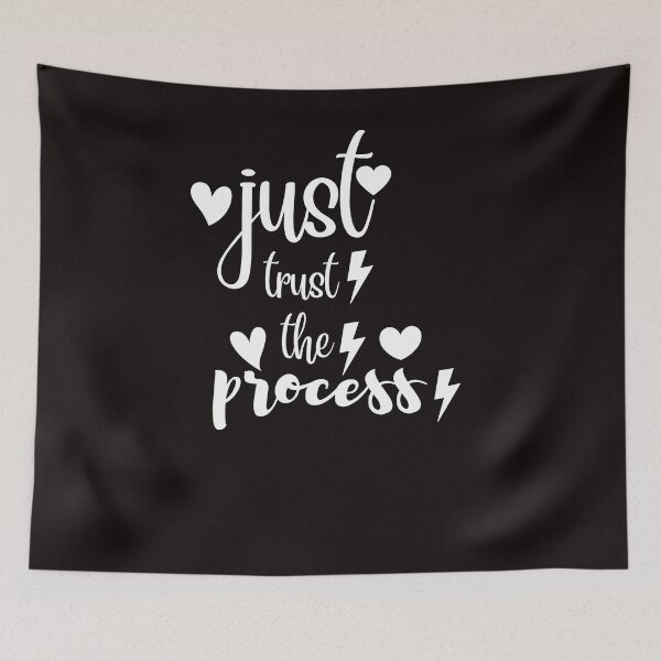 Item preview,   just trust the process,funny,nice,cute,people designed and sold by SENMARO100.