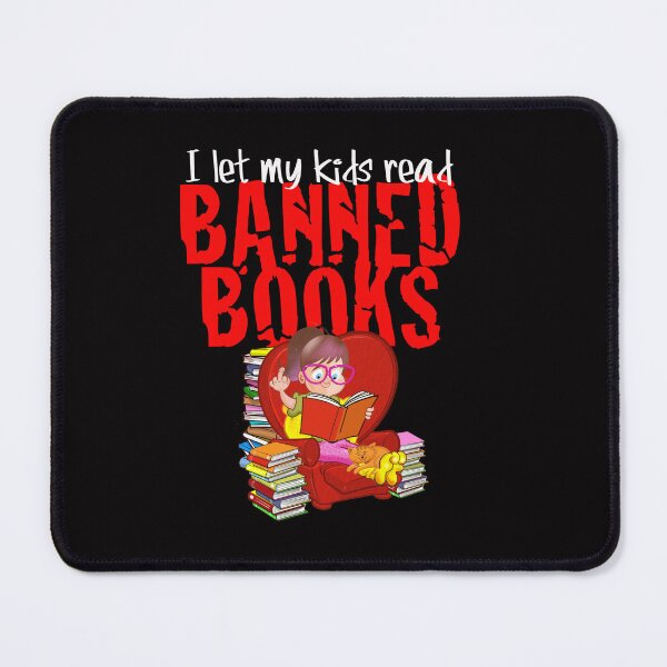 Item preview, I let My Kids Read Banned Books designed and sold by jimbairn.